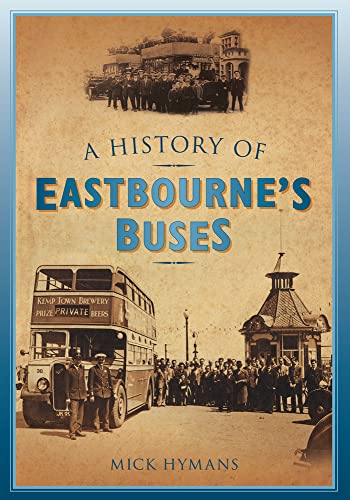 A History of Eastbourne's Buses