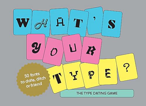 What’s Your Type: The Type Dating Game