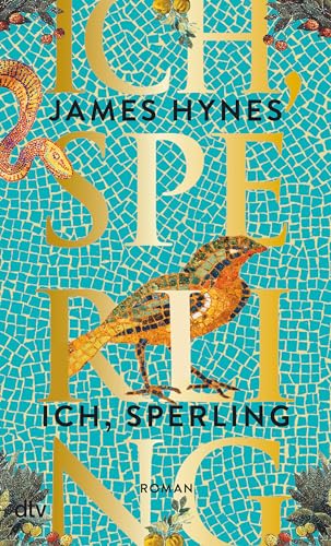 Ich, Sperling: Roman | Der Sunday Times Bestseller