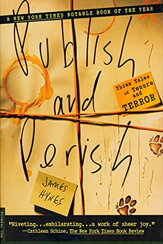 Publish and Perish: Three Tales of Tenure and Terror von Picador