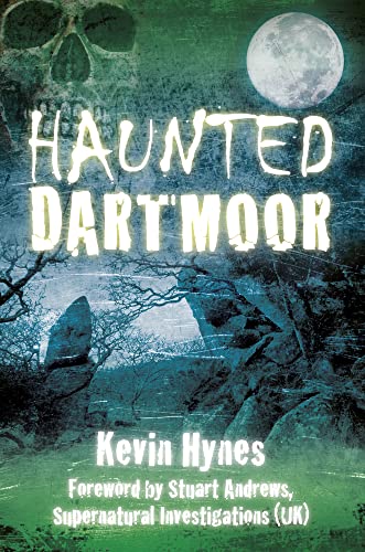 Haunted Dartmoor von History Press Ltd