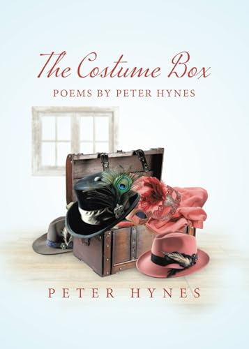 The Costume Box: Poems by Peter Hynes von Tellwell Talent