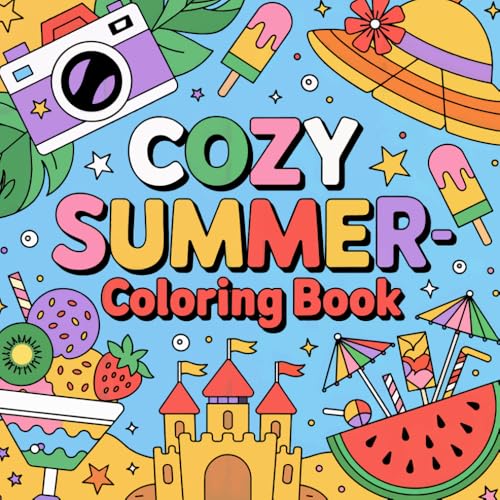 Cozy Summer: Bold and Easy Coloring Book Featuring Summer Items,Cozy Activities for Relaxing Moments von Independently published