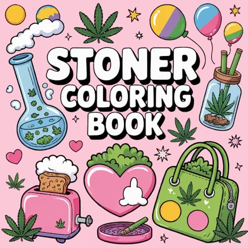 Stoner Coloring Book: Bold and Easy Stoner Cute & Simple Coloring Book For Relaxation Stoner Coloring Book: Bold and Easy Stoner Cute & Simple Coloring Book For Relaxation von Independently published