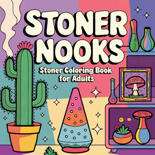 Stoner Nooks Coloring Book: Stoner Coloring Book for Adults Stoner Nooks Coloring Book: Stoner Coloring Book for Adults von Independently published