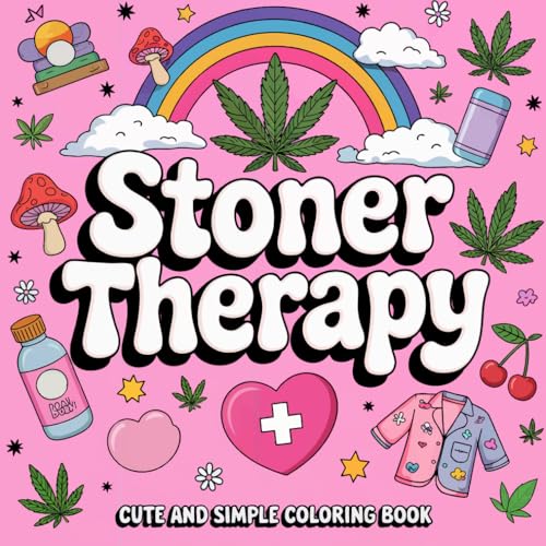 Stoner Therapy: Cute and Simple Coloring Book (Stoner Coloring Book, Band 2) Stoner Therapy: Cute and Simple Coloring Book (Stoner Coloring Book, Band 2) von Independently published