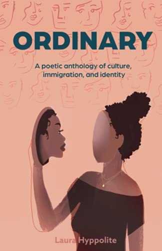 Ordinary: A poetic anthology of culture, immigration, & identity von New Degree Press