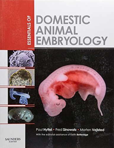 Essentials of Domestic Animal Embryology Essentials of Domestic Animal Embryology von Saunders Ltd.
