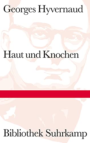 Haut und Knochen: Roman (Bibliothek Suhrkamp)