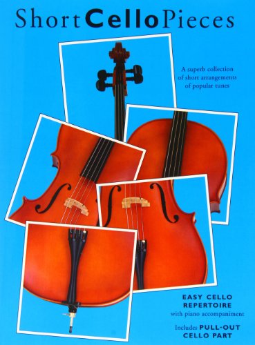 Short Cello Pieces. Buch und Einzelstimme(n): A Superb Collection of Short Arrangements of Popular Tunes Short Cello Pieces. Buch und Einzelstimme(n): A Superb Collection of Short Arrangements of Popular Tunes von Bosworth