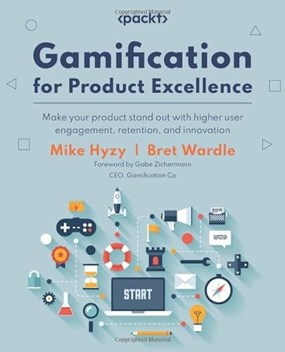 Gamification for Product Excellence von Packt Publishing