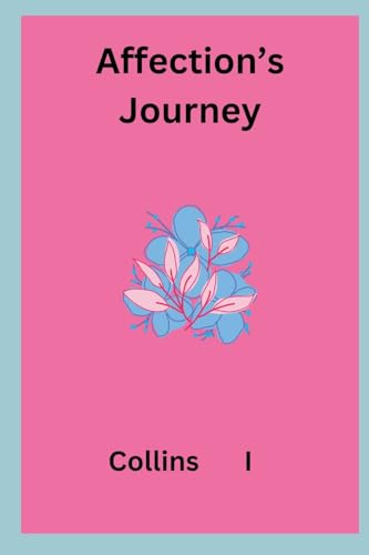 Affection's Journey von Collins