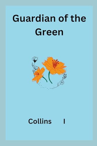 Guardian of the Green von Collins