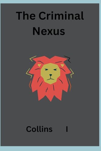 The Criminal Nexus von Collins