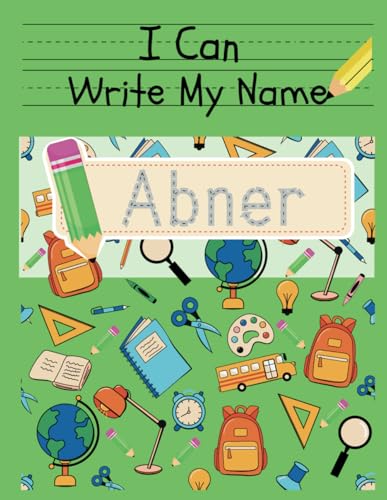 I Can Write My Name: Abner: Personalized Name Tracing Book von Independently published