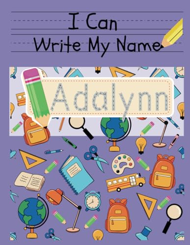 I Can Write My Name: Adalynn: Personalized Name Tracing Book von Independently published