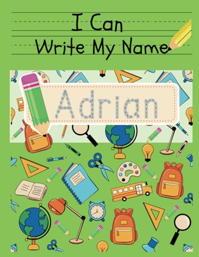 I Can Write My Name: Adrian: Personalized Name Tracing Book von Independently published