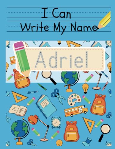 I Can Write My Name: Adriel: Personalized Name Tracing Book von Independently published