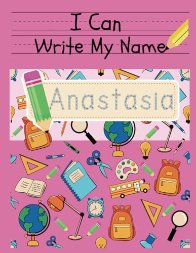 I Can Write My Name: Anastasia: Personalized Name Tracing Book von Independently published