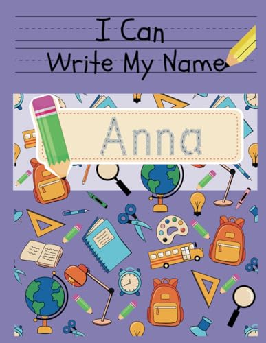 I Can Write My Name: Anna: Personalized Name Tracing Book von Independently published