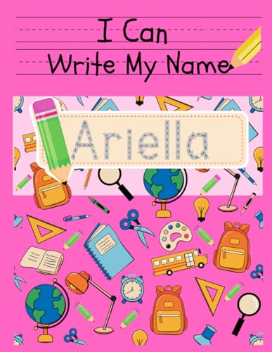 I Can Write My Name: Ariella: Personalized Name Tracing Book von Independently published