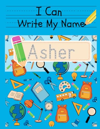 I Can Write My Name: Asher von Independently published