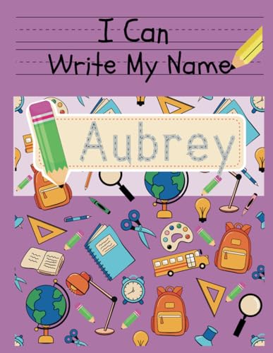 I Can Write My Name: Aubrey: Personalized Name Tracing Book von Independently published