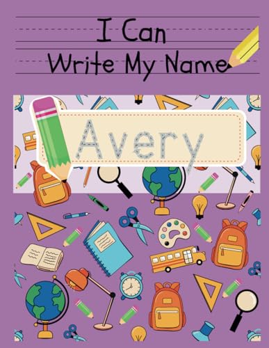 I Can Write My Name: Avery: Personalized Name Tracing Book von Independently published