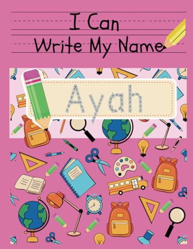 I Can Write My Name: Ayah: Personalized Name Tracing Book von Independently published