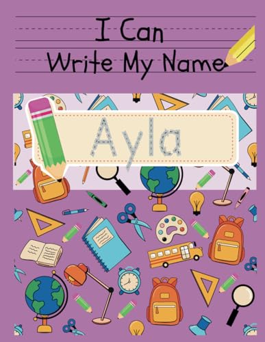 I Can Write My Name: Ayla: Personalized Name Tracing Book von Independently published