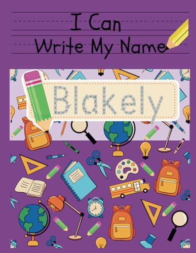 I Can Write My Name: Blakely: Personalized Name Tracing Book von Independently published