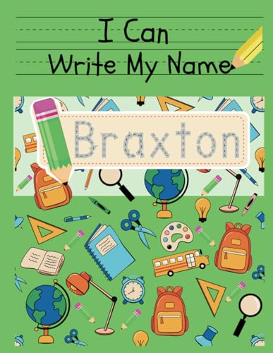 I Can Write My Name: Braxton: Personalized Name Tracing Book von Independently published