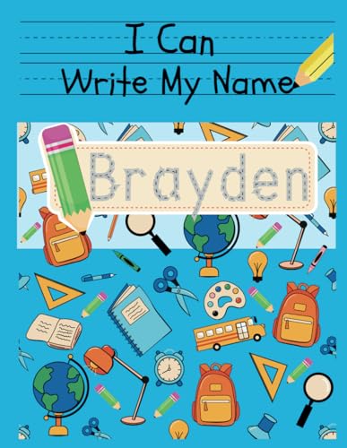 I Can Write My Name: Brayden: Personalized Name Tracing Book von Independently published
