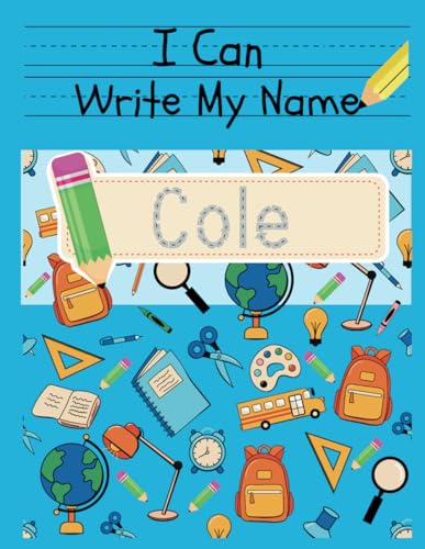 I Can Write My Name: Cole: Personalized Name Tracing Book von Independently published