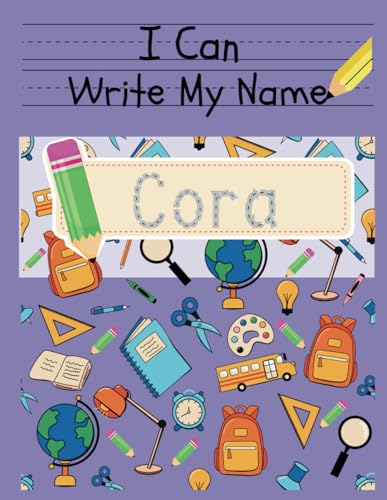 I Can Write My Name: Cora: Personalized Name Tracing Book von Independently published