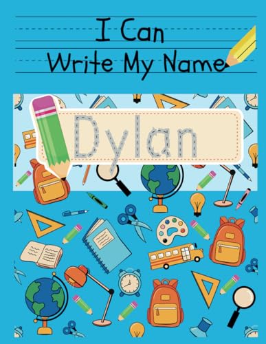 I Can Write My Name: Dylan: Personalized Name Tracing Book von Independently published