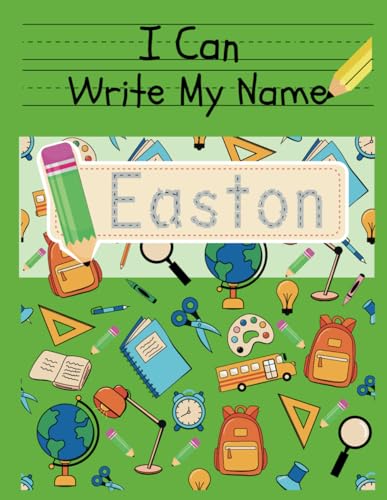 I Can Write My Name: Easton: Personalized Name Tracing Book von Independently published