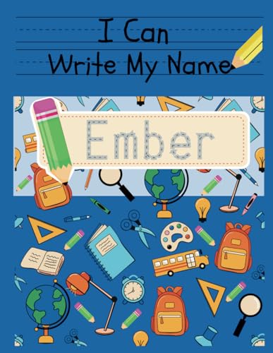 I Can Write My Name: Ember: Personalized Name Tracing Book von Independently published