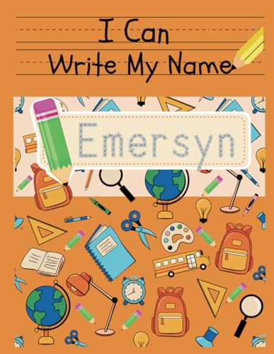 I Can Write My Name: Emersyn: Personalized Name Tracing Book von Independently published