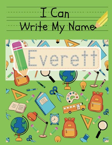 I Can Write My Name: Everett: Personalized Name Tracing Book von Independently published