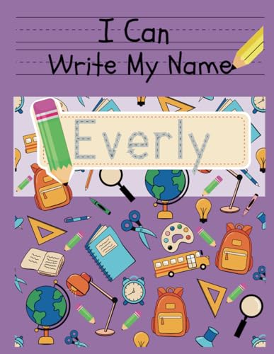 I Can Write My Name: Everly von Independently published