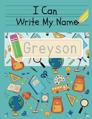I Can Write My Name: Greyson: Personalized Name Tracing von Independently published