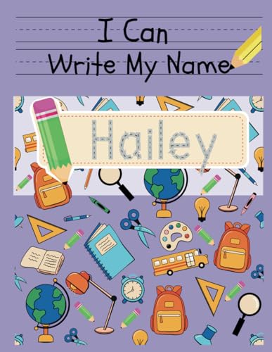 I Can Write My Name: Hailey: Personalized Name Tracing Book von Independently published