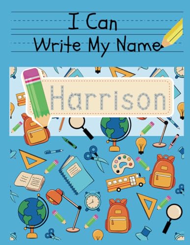 I Can Write My Name: Harrison: Personalized Name Tracing Book von Independently published