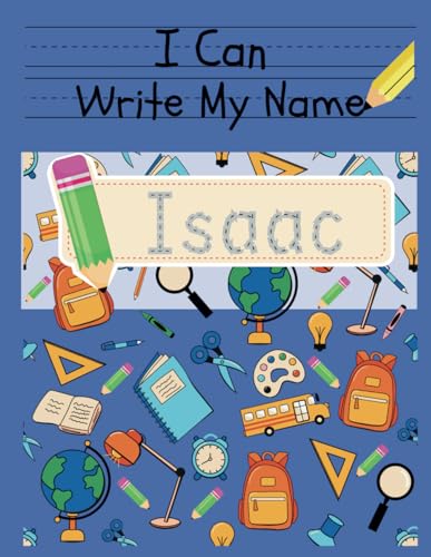 I Can Write My Name: Isaac: Personalized Name Tracing Book von Independently published
