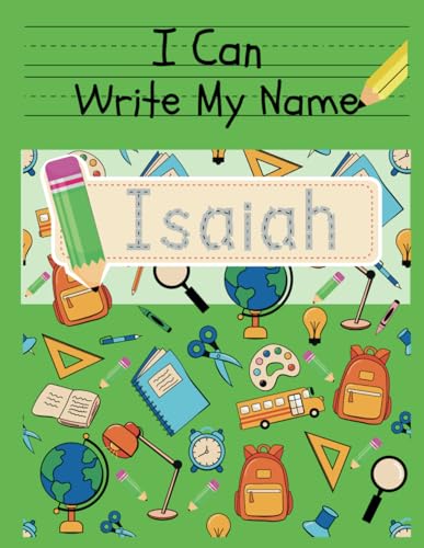 I Can Write My Name: Isaiah: Personalized Name Tracing Book von Independently published