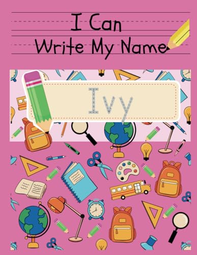 I Can Write My Name: Ivy: Personalized Name Tracing Book von Independently published