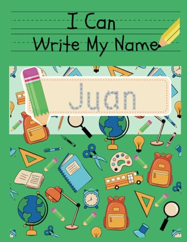 I Can Write My Name: Juan: Personalized Name Tracing Book von Independently published