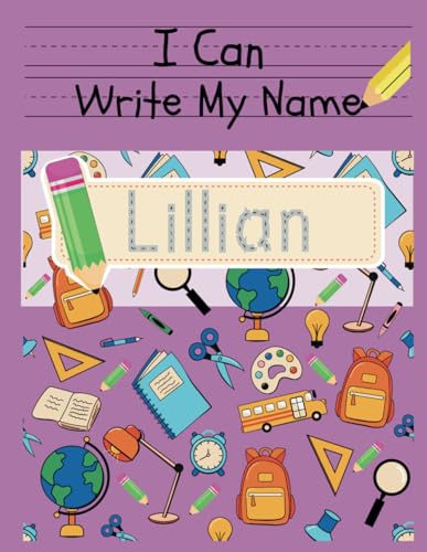 I Can Write My Name: Lillian: Personalized Name Tracing Book von Independently published
