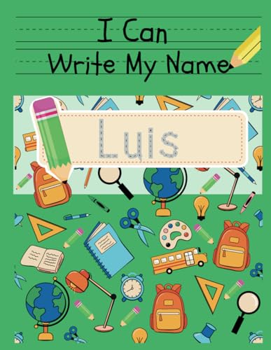 I Can Write My Name: Luis: Personalized Name Tracing Book von Independently published